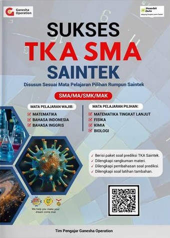 SUKSES TKA SMA SAINTEK : Disusun sesuai mata pelajaran pilihan rumpun saintek