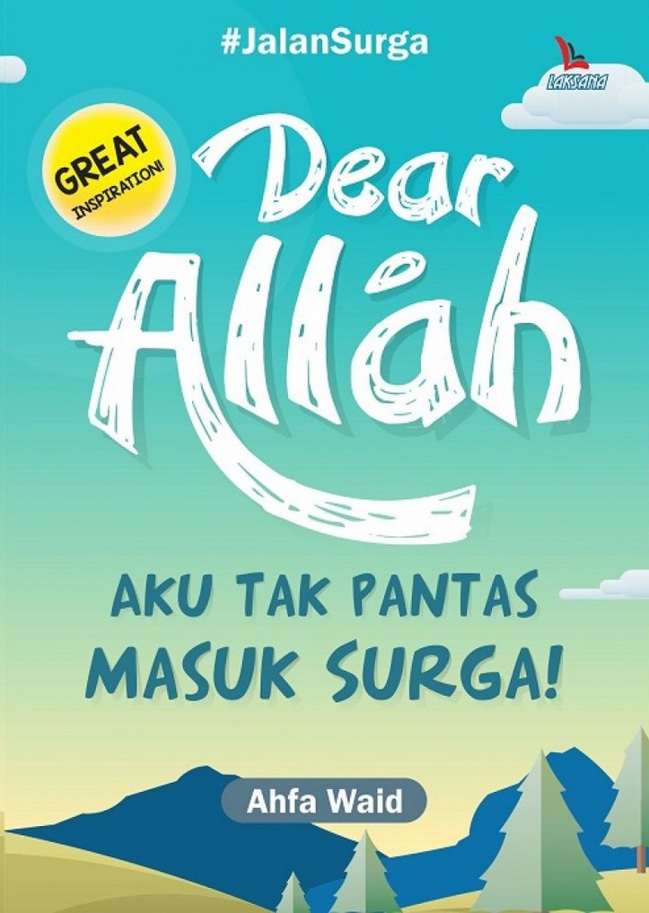 Dear Allah, aku tak pantas masuk surga