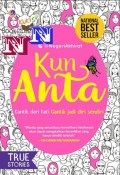 Kun Anta : Cantik dari Hati, Cantik Jadi Diri Sendiri