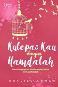 Kulepaskan Kau dengan Hamdalah