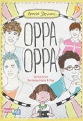 Oppa - Oppa : Cerita Seru Idola K-Pop