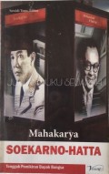 mahakarya soekarno-hatta : tonggak pemikiran bapak bangsa