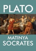 PLATO - MATINYA SOCRATES