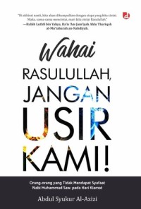 wahai rasulullah, jangan usir kami