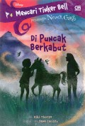 Mencari Tinkerbell Petualangan Never Girls: Di Puncak Berkabut