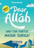 Dear Allah - Aku Tak Pantas Masuk Surga