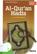 AL-QU'AN HADIS UNTUK MA KELAS X