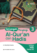 SEMANGAT MENGKAJI AL-QUR'AN DAN HADIS