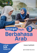 SEMANGAT FASIH BERBAHASA ARAB KELAS XII