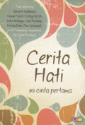 Cerita Hati: Ini Cinta Pertama