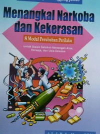 MENANGKAL NARKOBA DAN KEKERASAN