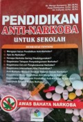 PENDIDIKAN ANTI NARKOBA UNTUK SEKOLAH