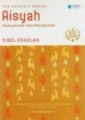 Aisyah: Wanita yang Hadir dalam Mimpi Rasulullah