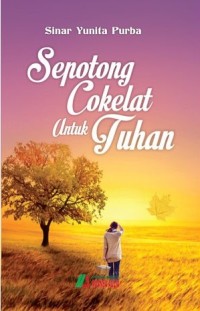 Sepotong coklat untuk tuhan