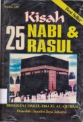 Kisah 25 NABI & RASUL - (Disertai Dalil-Dalil Al-Quran)
