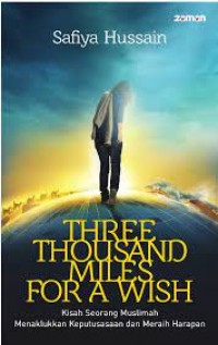 THREE THOUSAND MILES FOR A WISH