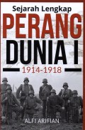 SEJARAH LENGKAP PERANG DUNIA 1