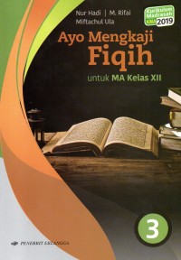 Ayo Mengkaji Fiqih Untuk MA Kelas XII