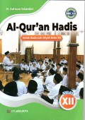 AL-QUR'AN HADIS : UNTUK MADRASAH ALIYAH KELAS XII