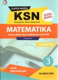SUPER MODUL KSN (KOMPETISI SAINS NASIONAL) : MATEMATIKA 3 (GEOMETRI) ULASAN MATERI DAN PEMBAHASAN SOAL KSN UNTUK SMA/SEDERAJAT