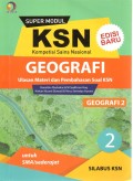 SUPER MODUL KSN (KOMPETISI SAINS NASIONAL) : GEOGRAFI 2 UNTUK SMA/SEDERAJAT