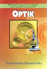 BAHAN AJAR PERSIAPAN MENUJU OLIMPIADE SAINS NASIONAL/ INTERNASIONAL SMA : OPTIK
