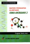 MATERI PERSIAPAN OLIMPIADE KIMIA ANORGANIK 2 TINGKAT SMA/MA