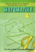 BAHAN AJAR PERSIAPAN MENUJU OLIMPIADE SAINS NASIONAL/ INTERNASIONAL SMA : MATEMATIKA 4