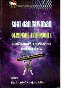SOAL DAN JAWABAN OLIMPIADE ASTRONOMI 1 (KOTA, KABUPATEN, PROVINSI DAN NASIONAL)