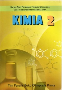 BAHAN AJAR PERSIAPAN MENUJU OLIMPIADE SAINS NASIONAL/ INTERNASIONAL SMA : KIMIA 2