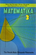 BAHAN AJAR PERSIAPAN MENUJU OLIMPIADE SAINS NASIONAL/ INTERNASIONAL SMA : MATEMATIKA 3