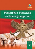 Pendidikan Pancasila dan Kewarganegaraan Kelas X