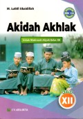 AKIDAH AKHLAK : UNTUK MADRASAH ALIYAH KELAS XII