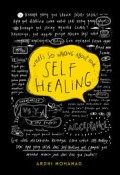 Self Healing : What`s So Wrong About Your