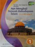 Ayo Mengkaji Sejarah Kebudayaan Islam Kelas X