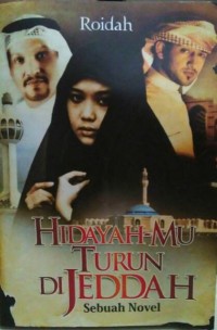 Image of hidayahmu turun di Jeddah ; sebuah novel