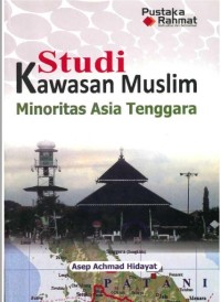 Image of STUDI KAWASAN MUSLIM MINORITAS ASIA TENGGARA