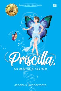 Priscilla My Beautiful Fighther